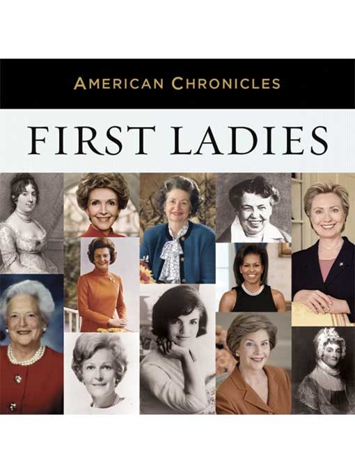 Title details for NPR American Chronicles--First Ladies by NPR - Available